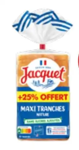 Maximarché Jacquet pain offre