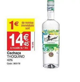 Promocash Cachaça Thoquino offre