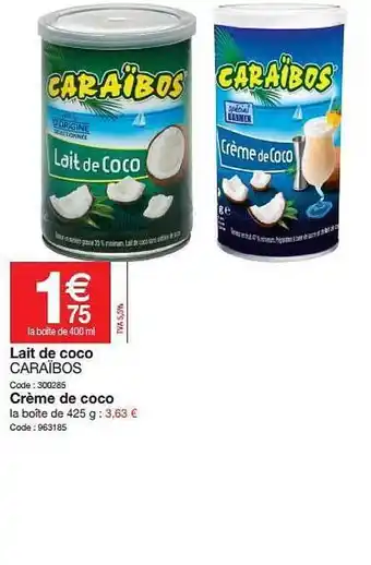 Promocash Lait De Coco Caraïbos Crème De Coco offre