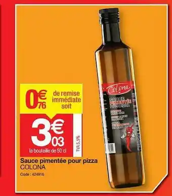 Promocash Sauce Pimentée Pur Pizza Colona offre