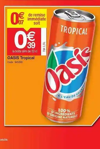 Promocash Oasis Tropical offre