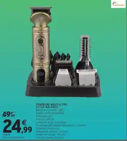 Intermarché LITTLE BALANCE TONDEUSE MULTI 6 PRO offre