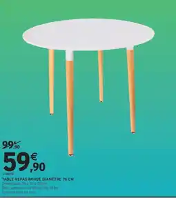 Intermarché Table repas ronde diamètre offre
