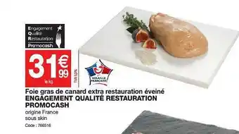 Promocash Foie Gras De Canard Extra Restauration éveiné offre