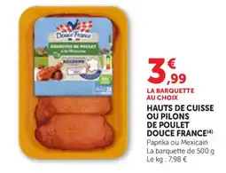 Maximarché Douce France Hauts de cuisse ou pilons de poulet offre
