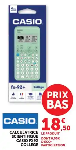 Maximarché CASIO CALCULATRICE SCIENTIFIQUE FX92 COLLEGE offre