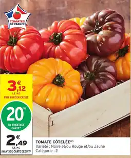 Intermarché Express TOMATES DE FRANCE TOMATE CÔTELÉE offre