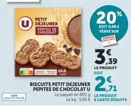 Maximarché U Biscuits petit déjeuner pépites de chocolat offre