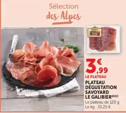 Maximarché LE GALIBIER Plateau dégustation savoyard offre