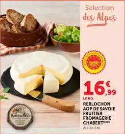 Maximarché Reblochon AOP de Savoie offre