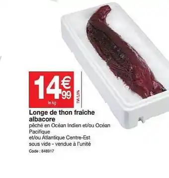 Promocash Longe De Thon Fraîche Albacore offre