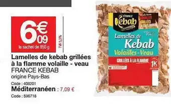 Promocash Lamelles De Kebab Grillées à La Flamme Volaille Veau France Kebab offre
