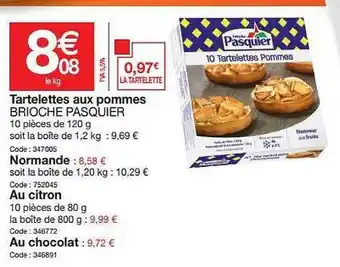 Promocash Tartelettes Aux Pommes Brioche Pasquier offre