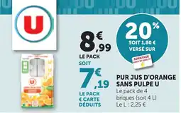 Maximarché U Pur jus d'orange sans pulpe offre