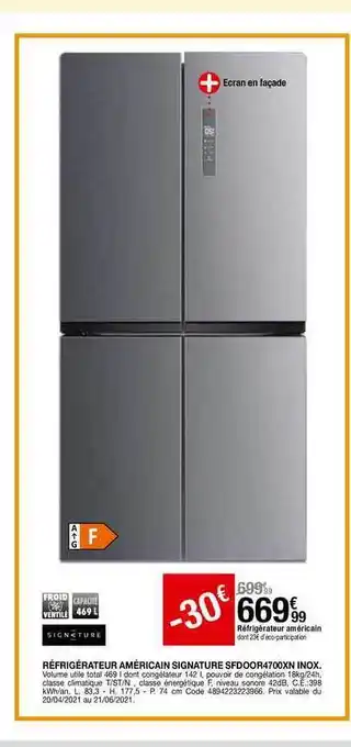 BUT Réfrigérateur Américain Signature Sfdoor4700xn Inox Signature offre