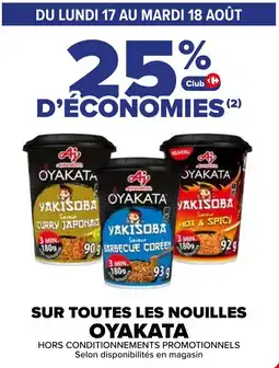 Carrefour Oyakata sur toutes les nouilles oyakata offre