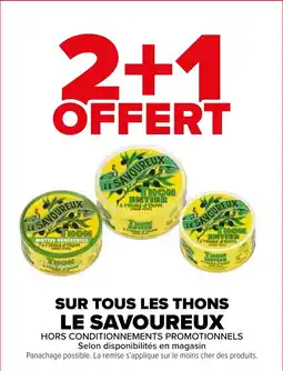 Carrefour LE SAVOUREUX THON offre