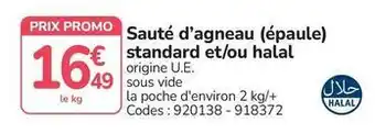 Promo - sauté d'agneau (épaule) standard et/ou halal