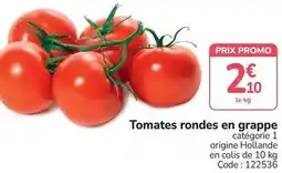 Promocash Promo - tomates rondes en grappe offre