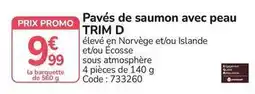 Promocash Promo - pavés de saumon avec peau offre