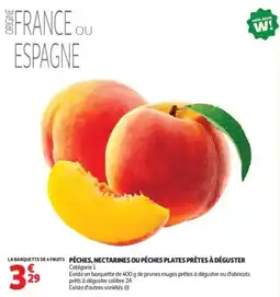 Auchan Supermarché PÊCHES, NECTARINES OU PÊCHES PLATES PRÊTES À DÉGUSTER offre