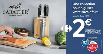 Carrefour Lion sabatier le couteau lion sabatier international offre