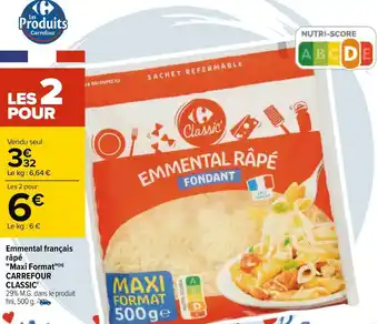 Carrefour Carrefour classic' emmental français râpé maxi format offre