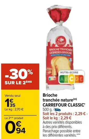 Carrefour Carrefour classic brioche tranchée nature offre