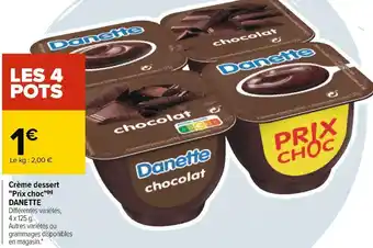 Carrefour Danette crème dessert prix choc offre