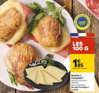 Raclette à l'échalotte