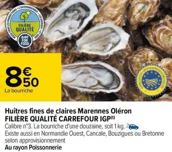 Carrefour Filière qualité carrefour huîtres fines de claires marennes oléron igp offre