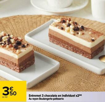 Carrefour Entremet 3 chocolats en individuel x2 offre