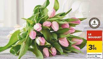 Carrefour Bouquet de 15 tulipes offre