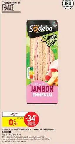 Intermarché Express Sodebo - simple & bon sandwich jambon emmental offre