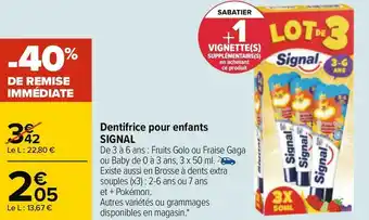 Carrefour Signal dentifrice pour enfants offre