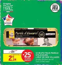 Intermarché Express L'œuf de nos villages - 12 oeufs frais parole d'éleveurs offre