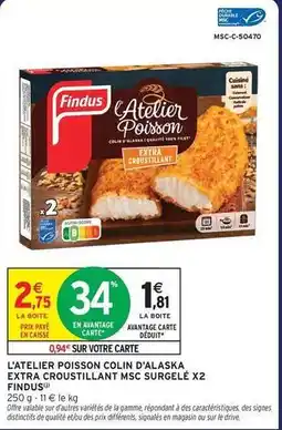 Intermarché Express Findus - l'atelier poisson colin d'alaska extra croustillant msc surgele x2 offre