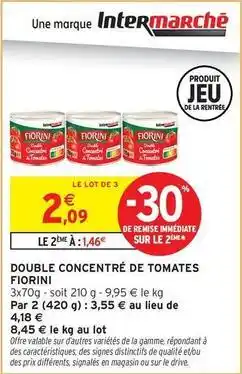 Intermarché Express Fiorini - double concentré de tomates offre