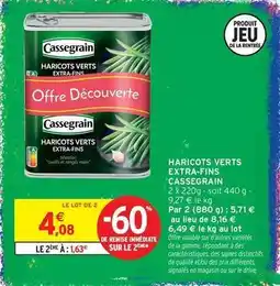 Intermarché Express Cassegrain - haricots verts extra-fins offre