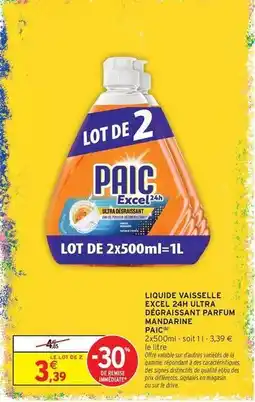 Intermarché Express Paic - liquide vaisselle excel 2,24 ultra d'originalissant parfum offre