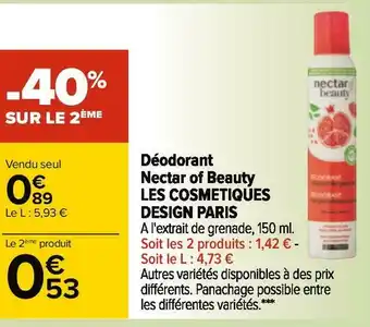 Carrefour Les cosmetiques design paris déodorant nectar of beauty offre