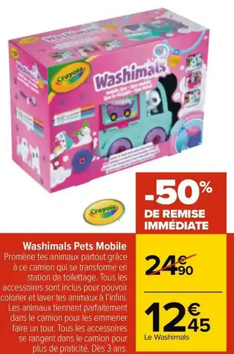 Carrefour Crayola washimals pets mobile offre