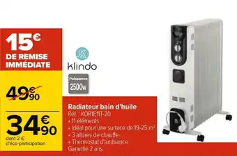 Carrefour Klindo radiateur bain d'huile offre