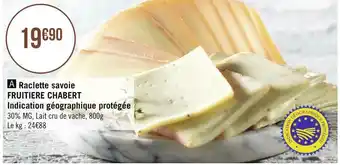 Géant Casino Fruitiere chabert raclette savoie indication géographique protégée offre