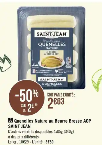 Géant Casino Saint jean quenelles nature au beurre bresse aop offre
