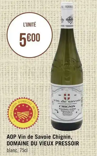 Géant Casino Domaine du vieux pressoir aop vin de savoie chignin offre
