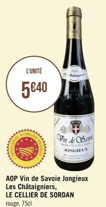 Géant Casino Le cellier de sordan aop vin de savoie jongieux les châtaigniers offre