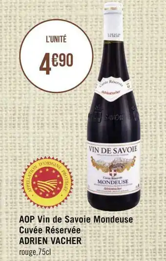 Géant Casino Adrien vacher aop vin de savoie mondeuse cuvée réservée offre