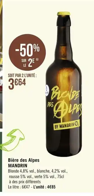 Géant Casino Mandrin bière des alpes offre