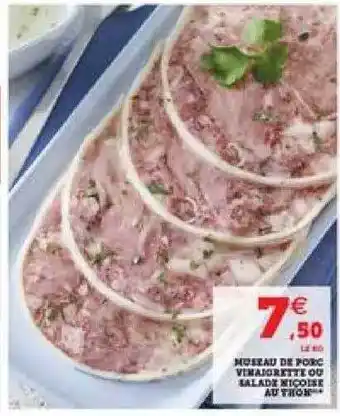 Super U Museau De Porc Vinaigrette Ou Salade Niçoise Au Thon offre